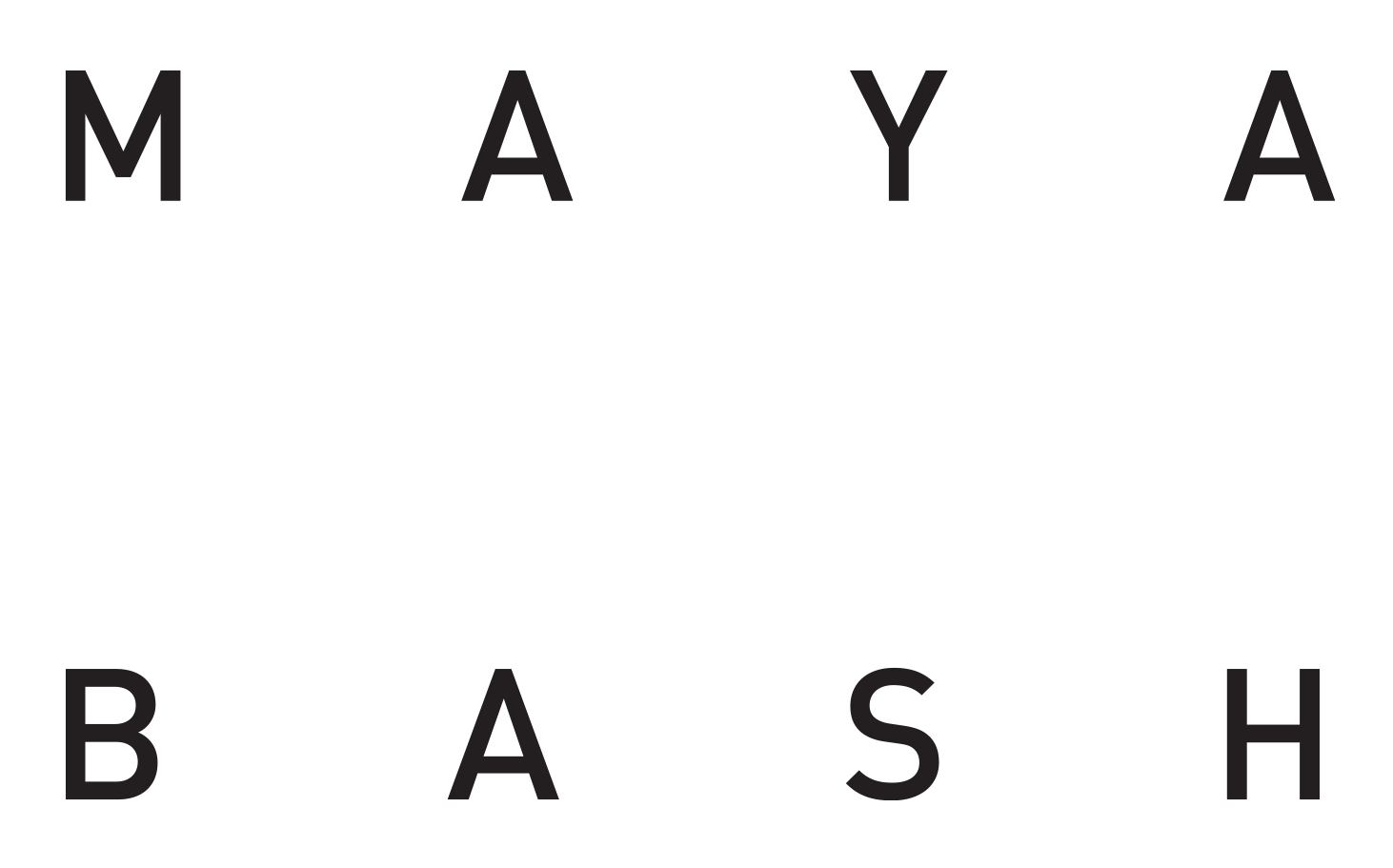 MAYA BASH